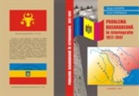 Презентация монографии «Problema Basarabeană şi interpretările ei în istoriografie: de la apariţie la Tratatele de la Paris (1917-1947)»